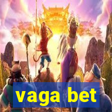 vaga bet